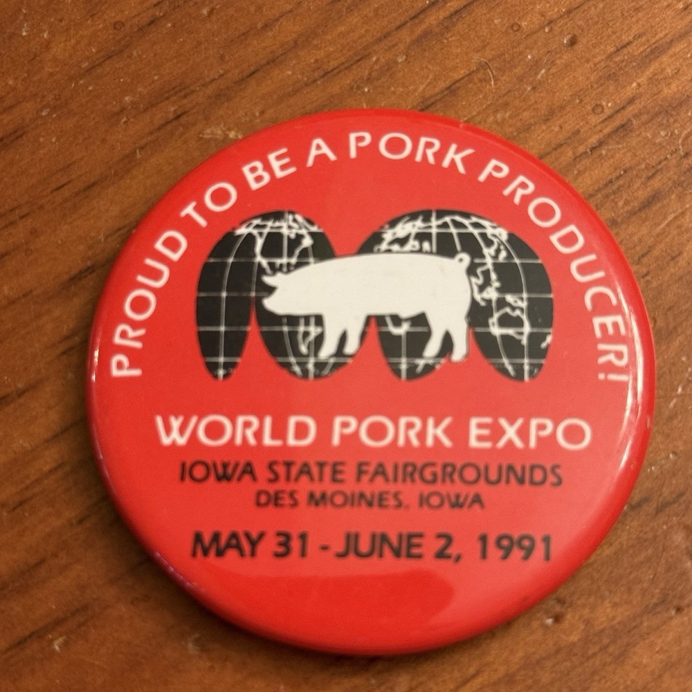 Proud To Be A Pork Producer Iowa 1991 Vintage Pinback Button Pin Round Circle